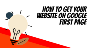 How to get Your Website on Google First Page
