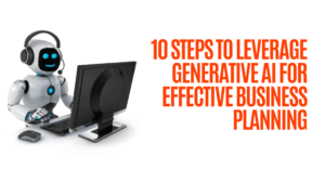 10-Steps-to-Leverage-Generative-AI-for-Effective-Business-Planning-1024x536-min